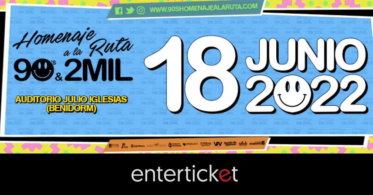 Homenaje A La Ruta 90 S 2MIL Benidorm Enterticket