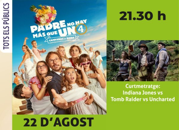 Cinema D'estiu: Padre no hay más que uno 4 + Curtmetratge: Indiana Jones vs Tomb Raider vs Uncharted