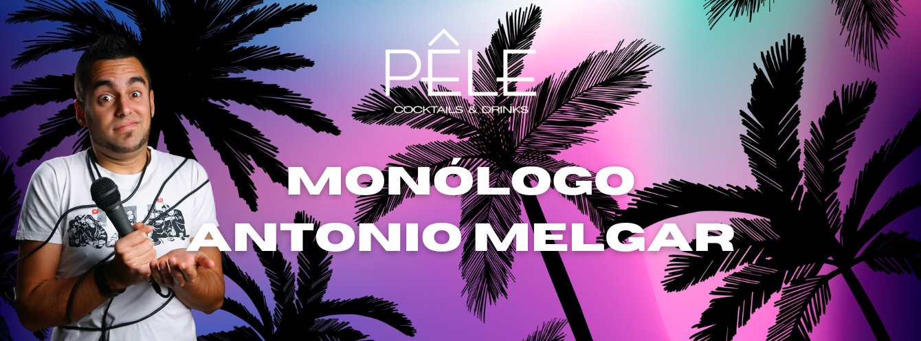 Monólogo Antonio Melgar - Pele