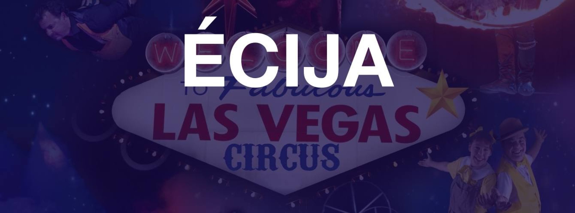 Fabulous Las Vegas circus en Écija