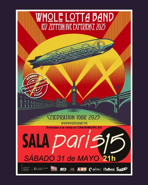 CONCIERTO DE WHOLE LOTTA BAND (Tributo a Led Zeppelin) - MÁLAGA - SALA PARIS 15 -  SÁBADO 31 DE MAYO