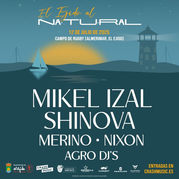 CONCIERTOS DE MIKEL IZAL, SHINOVA, MERINO, NIXON Y AGRO DJ´S - EJIDO AL NATURAL - SÁBADO 12 DE JULIO