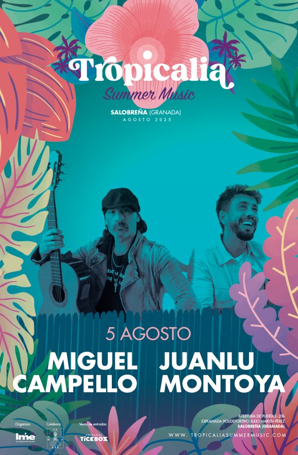 Cartel promocional TROPICALIA SUMMER MUSIC: MIGUEL CAMPELLO  Y JUANLU MONTOYA
