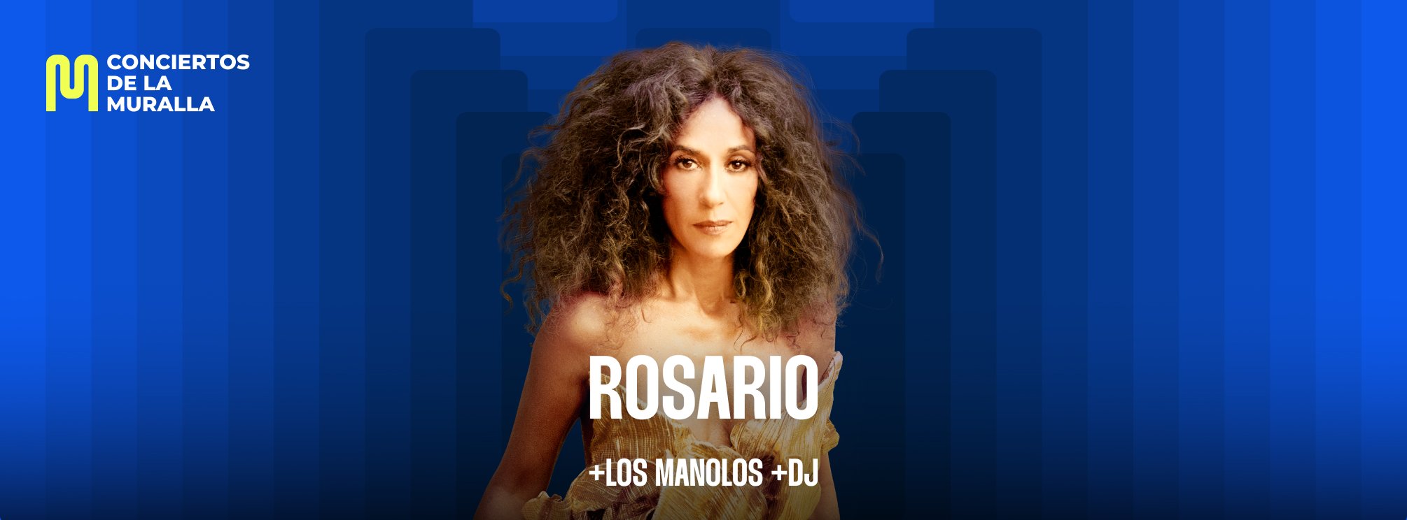 Rosario + Los Manolos (Los Conciertos de la Muralla 2025)