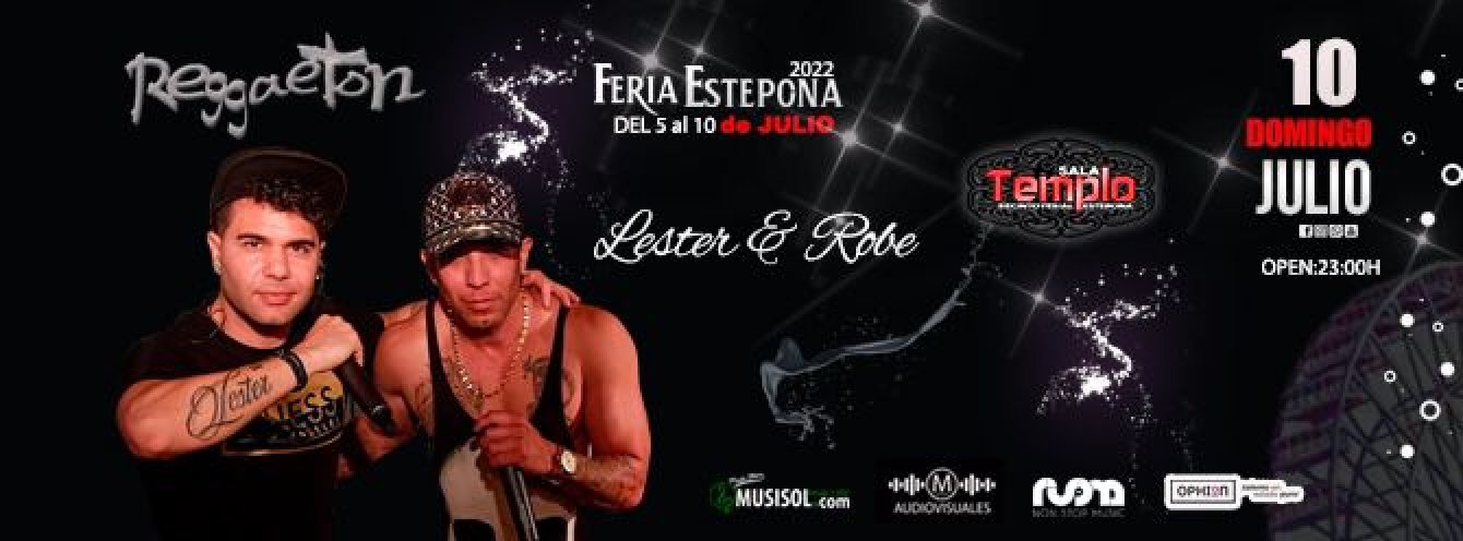 Lester & Robe - FERIA JULIO 2022 - SALA TEMPLO