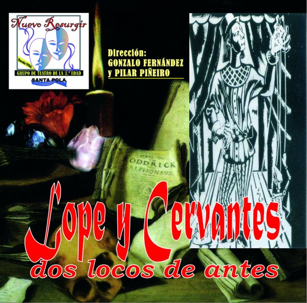 Lope y Cervantes. Dos locos de antes.