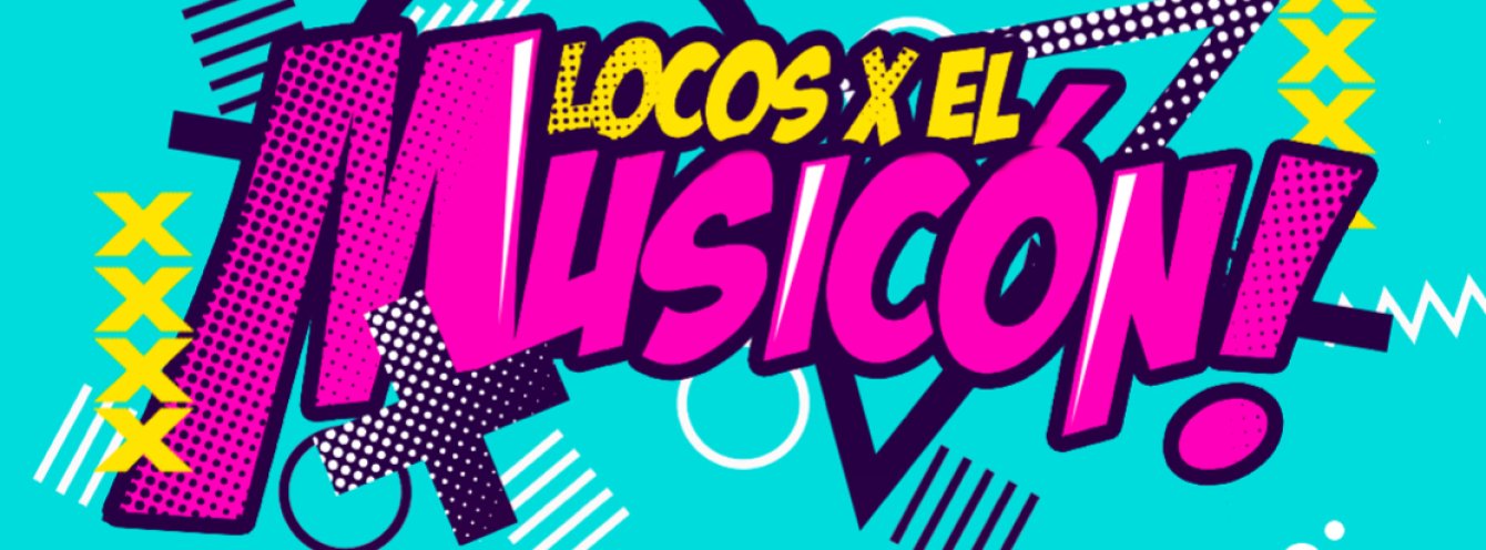 LOCOS X EL MUSICÓN