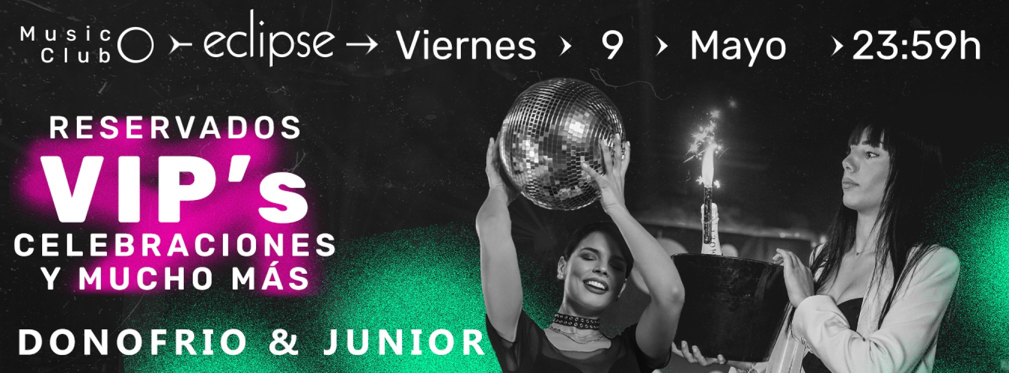 ECLIPSE | VIERNES 9
