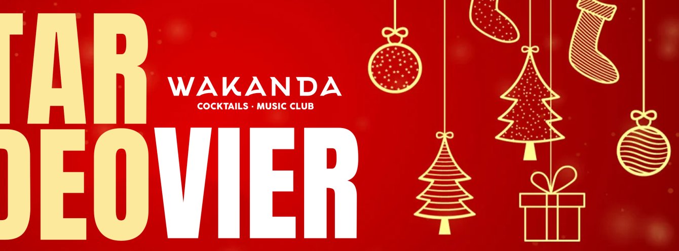 TARDEO FIN DE CUATRI | WAKANDA CLUB | 22 Diciembre