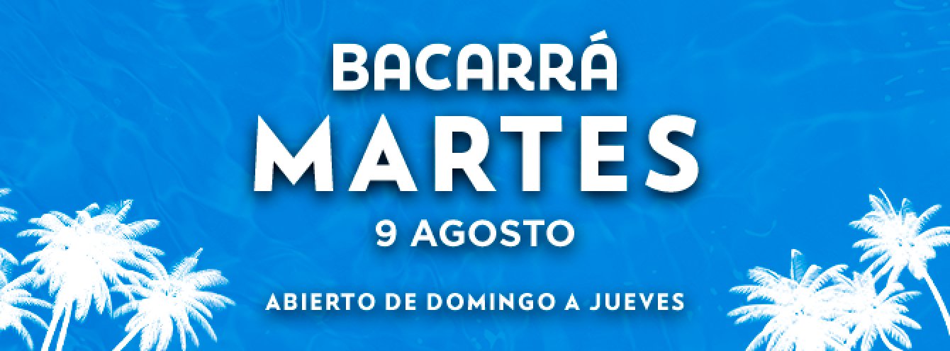 MARTES | BACARRA