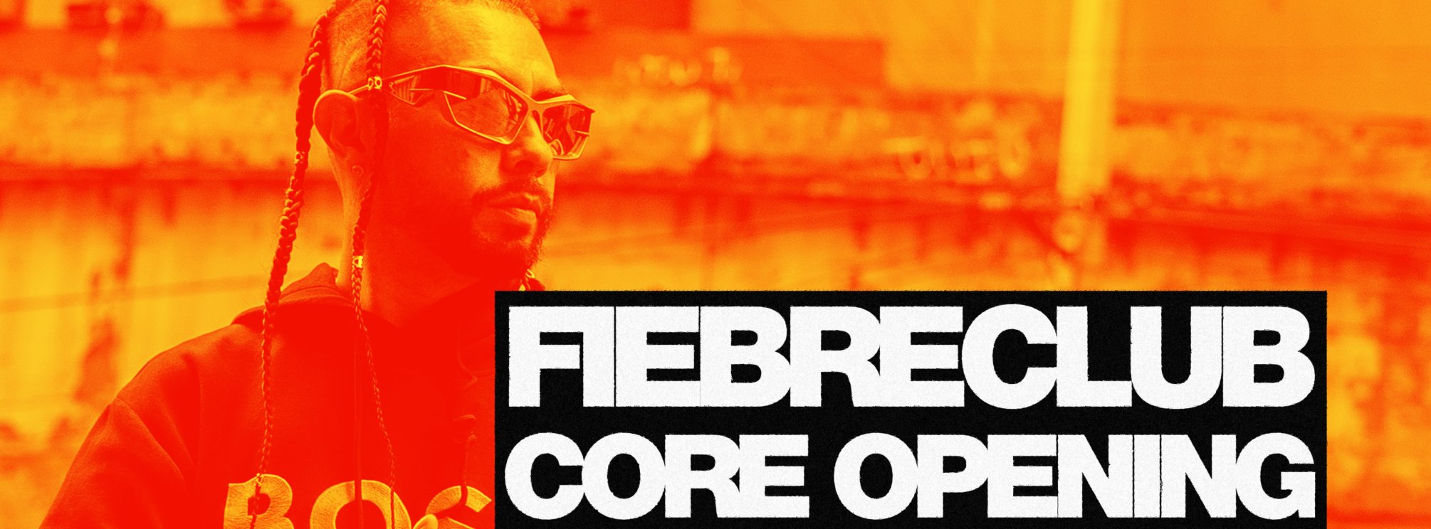 FIEBRE CLUB: INAUGURACIÓN CORE w/ DJ KRIZIS + Fiebre Crew