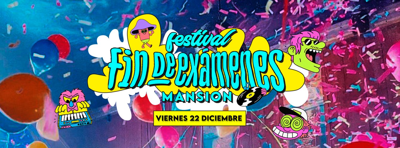 MANSION - FIN DE EXAMENES