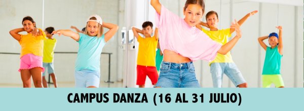 CAMPUS DE DANZA (16 AL 31 DE JULIO)