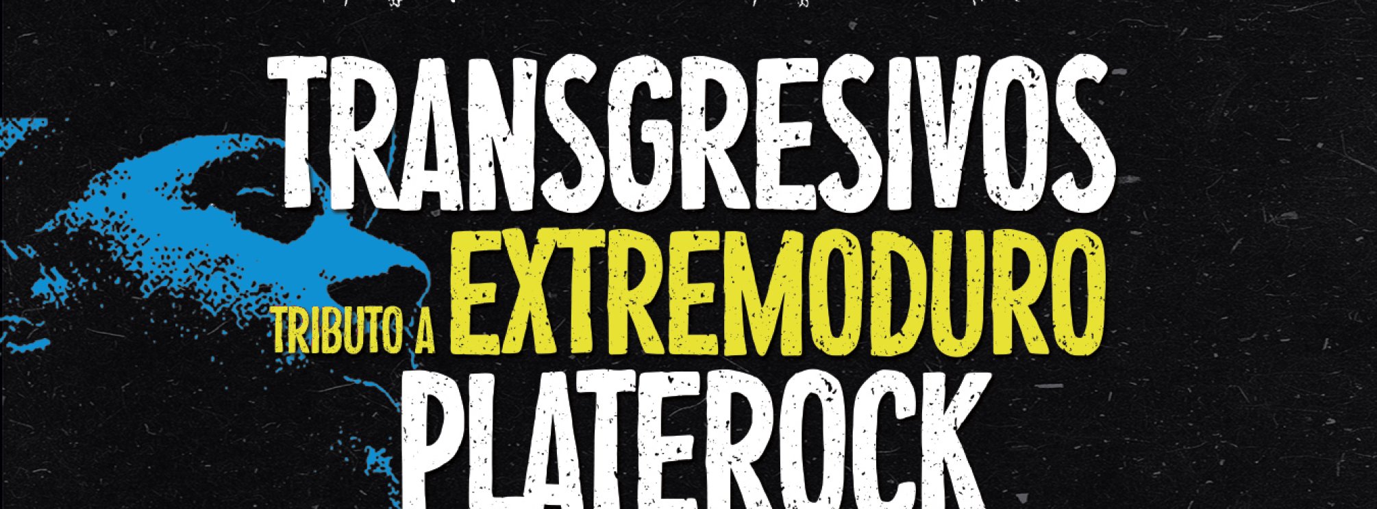 FESTIVAL TRANSGRESIVO (Homenaje a EXTREMODURO y PLATERO Y TÚ)