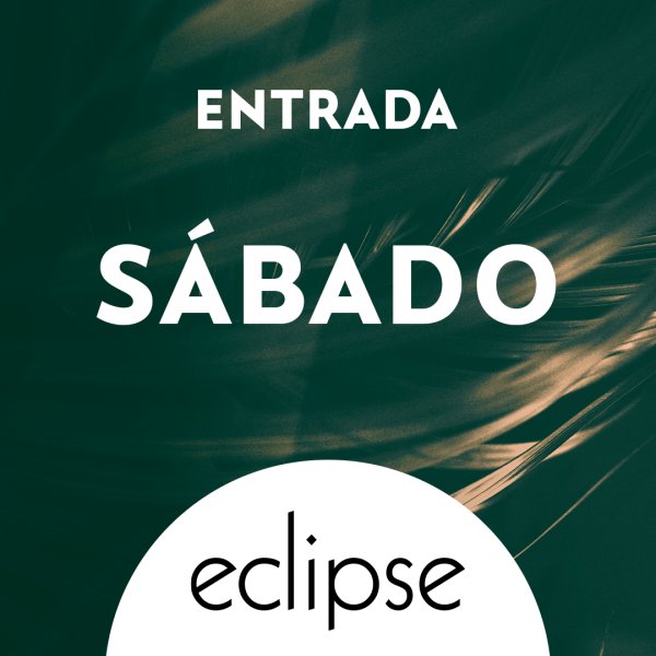 ECLIPSE | SABADO 10 JUNIO