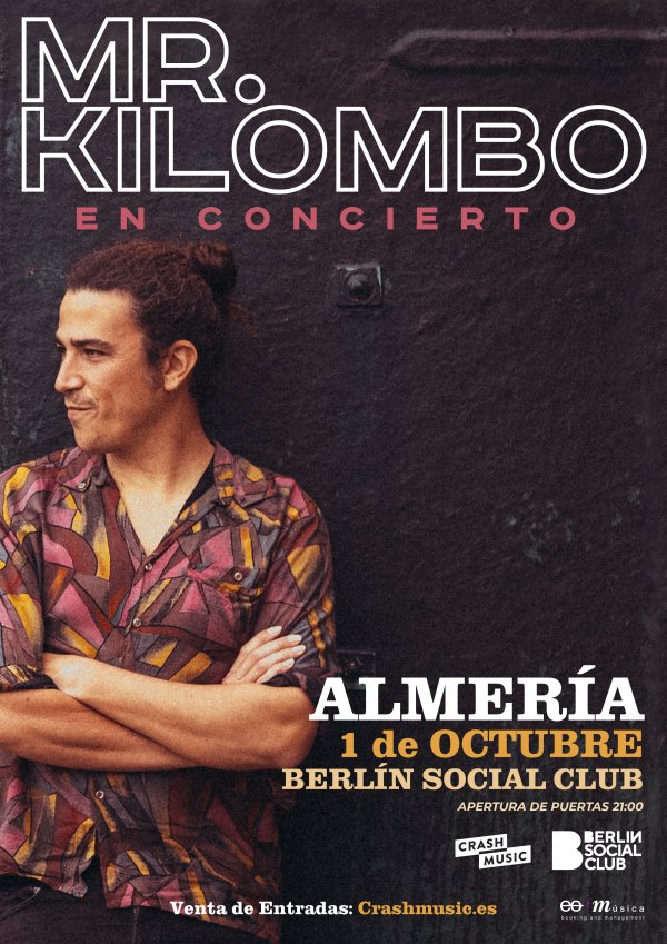 CONCIERTO MR KILOMBO - ALMERÍA - SALA BERLIN SOCIAL CLUB -  SÁBADO 1 DE OCTUBRE