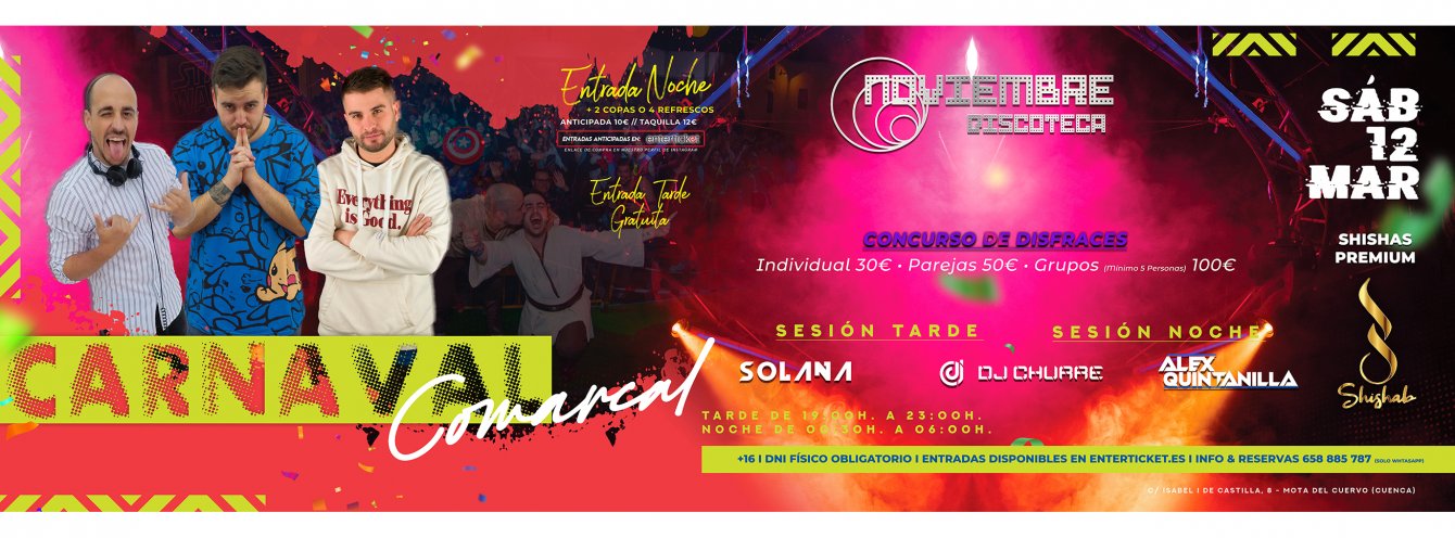 CARNAVAL COMARCAL 2022 @ DISCOTECA NOVIEMBRE