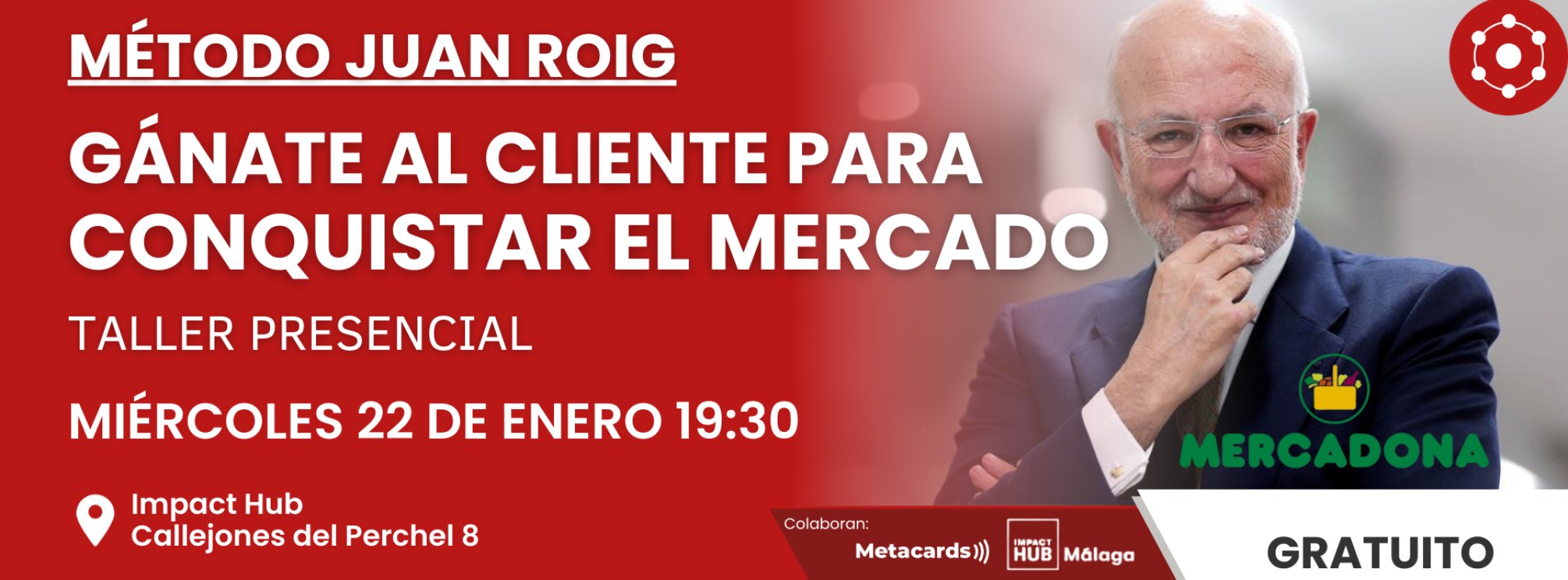 Método Juan Roig - Gánate al cliente para conquistar el mercado