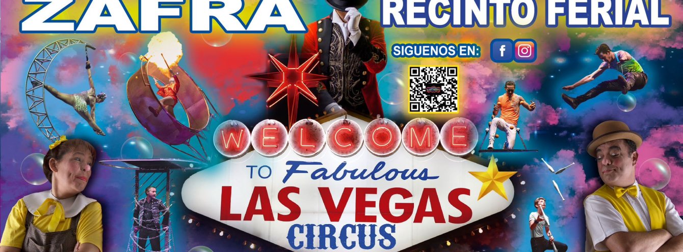 Fabulous Las Vegas circus en ZAFRA