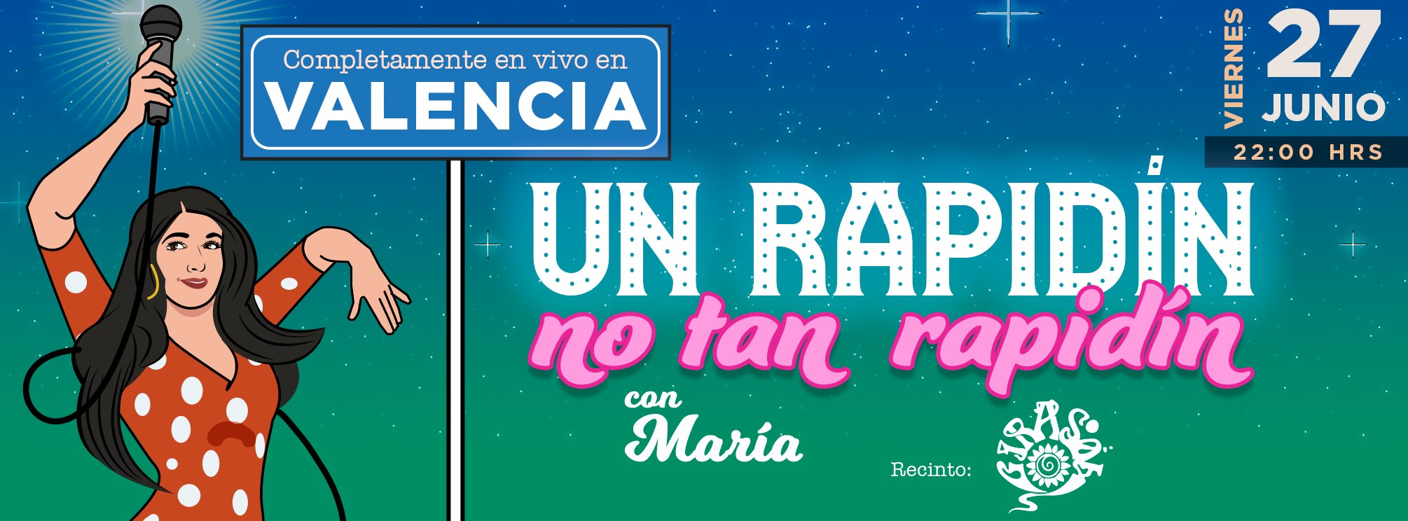 MARÍA A SECAS | UN RAPIDÍN, NO TAN RAPIDÍN · VALENCIA