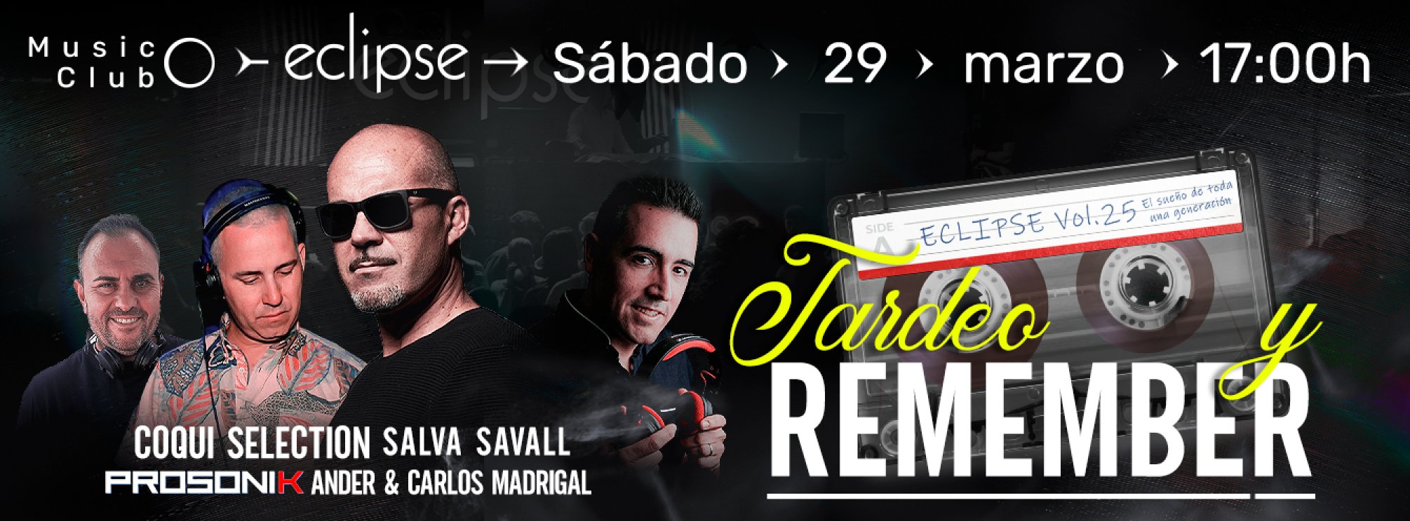 ECLIPSE | TARDEO REMEMBER 29 MARZO