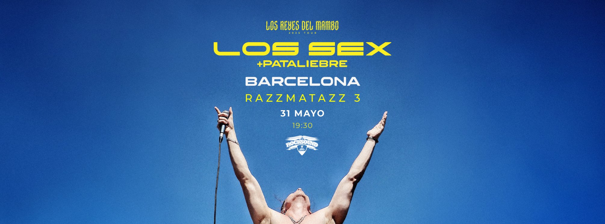 LOS SEX + Pataliebre - Barcelona 31 mayo (Razzmatazz 3)