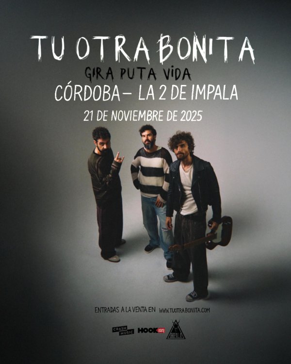 CONCIERTO TU OTRA BONITA - CÓRDOBA - SALA 2 IMPALA -  VIERNES 21 DE NOVIEMBRE