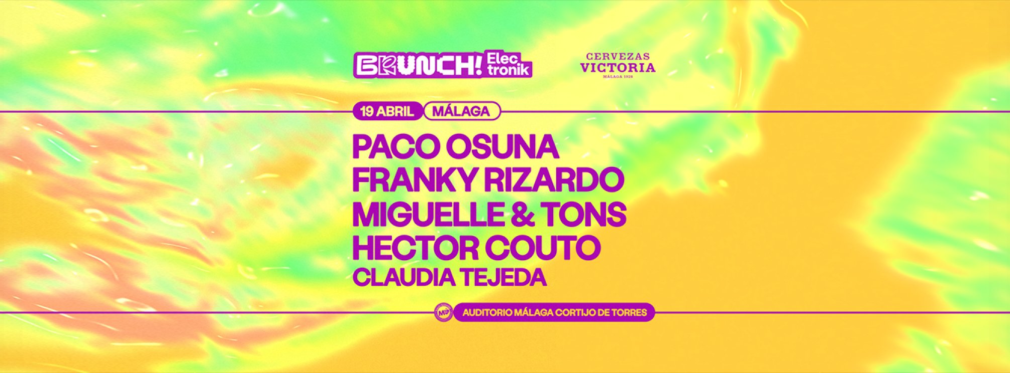 BRUNCH ELECTRONIK 19 DE ABRIL - PACO OSUNA, FRANKY RIZARDO, MIGUELLE&TONS, HÉCTOR COUTO & CLAUDIA TE