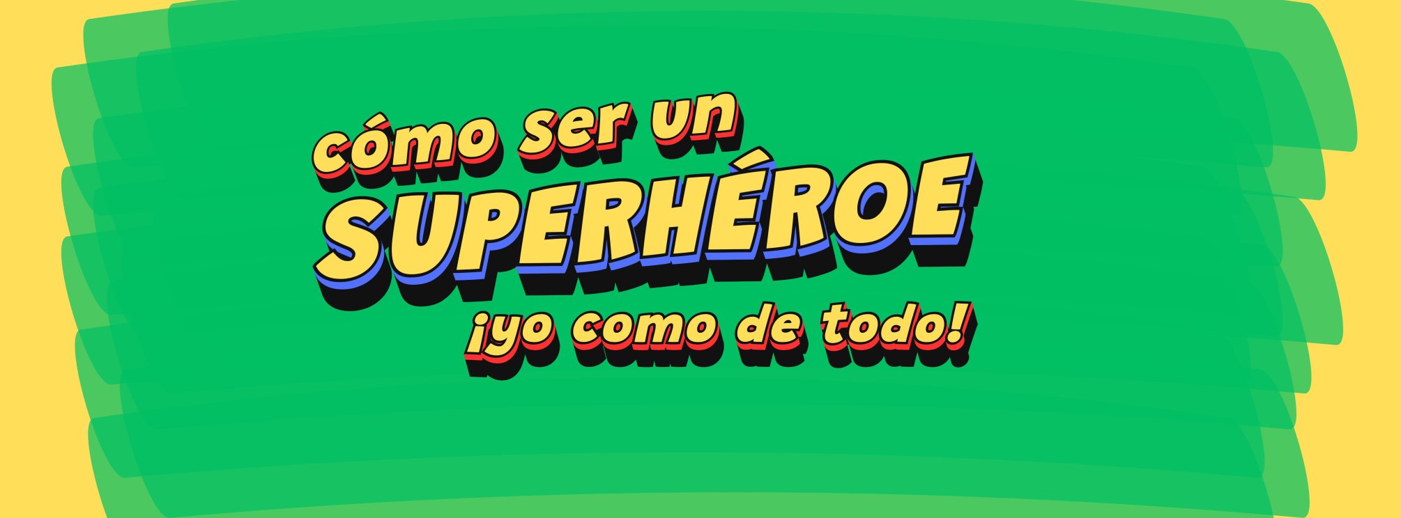 CÓMO SER UN SUPERHÉROE ¡YO COMO DE TODO! - teatre infantil-familiar en valencià