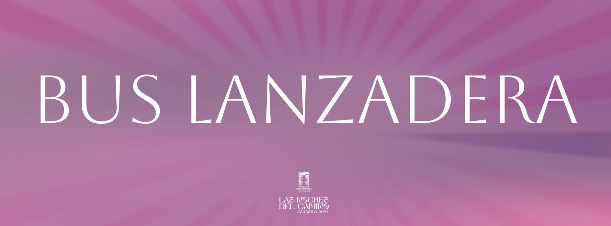 Imagen BUS LANZADERA MURCIA Y CARTAGENA - CARAVACA DE LA CRUZ - SÁBADO 13 DE JULIO - NOCHES DEL CAMINO (VIA