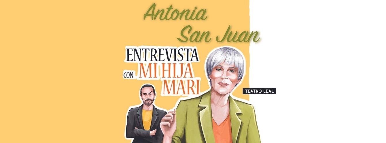 Antonia San Juan - Entrevista con mi hija Mari