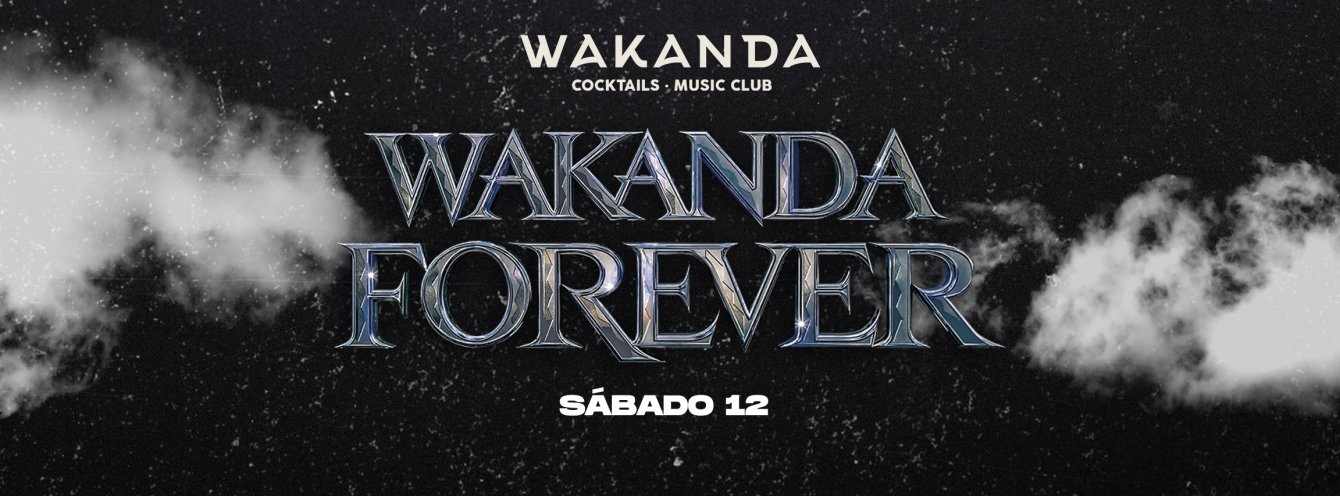 WAKANDA MUSIC CLUB | SABADO 12 DE NOVIEMBRE | WAKANDA FOREVER