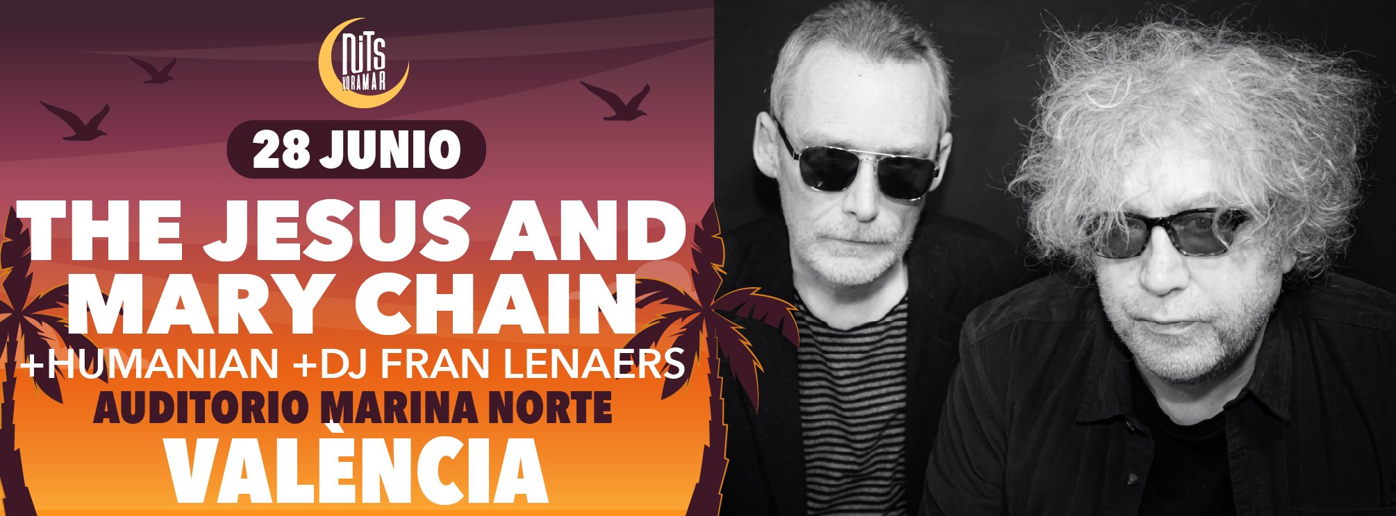 The Jesus & Mary Chain + Humanian + DJ Fran Lenaers en Valencia