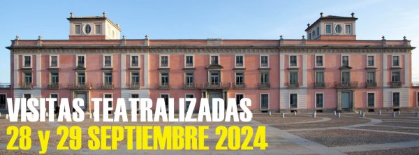 Visitas TEATRALIZADAS al Palacio de Boadilla del Monte - Septiembre 2024