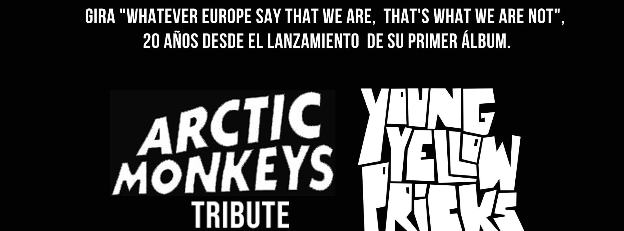 YOUNG YELLOW PRICKS TRIBUTO ARCTIC MONKEYS