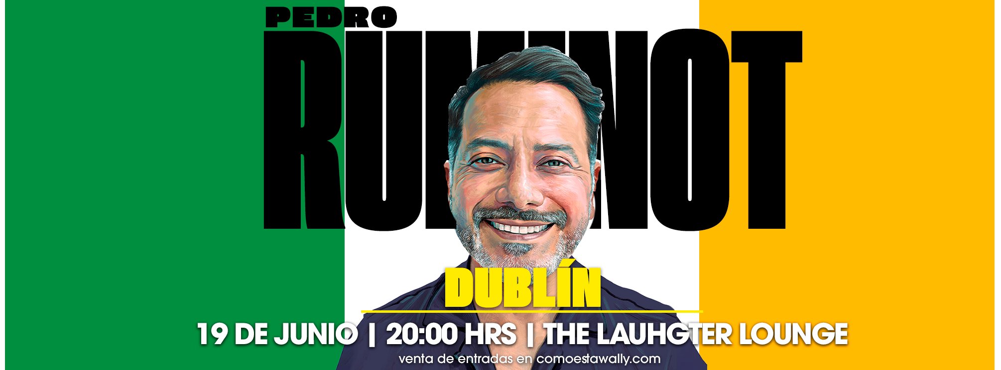 PEDRO RUMINOT | ONCE · DUBLÍN