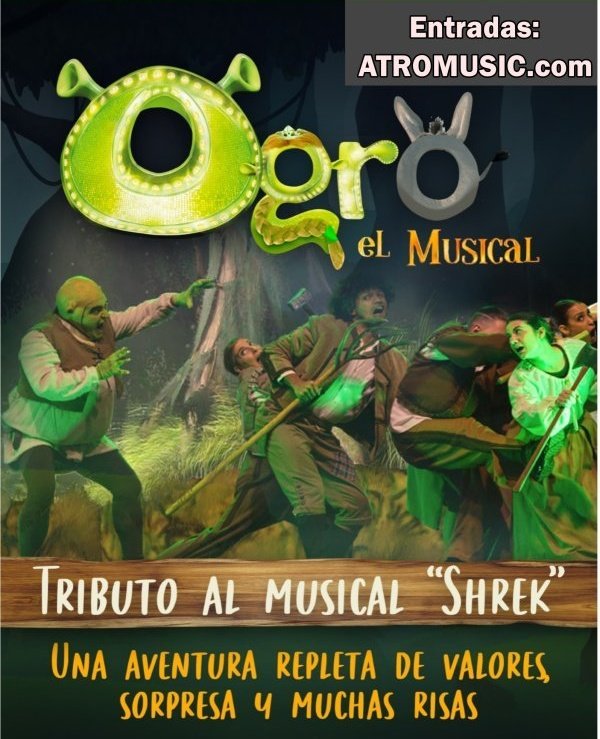 Ogro, el musical (ÁGUILAS)