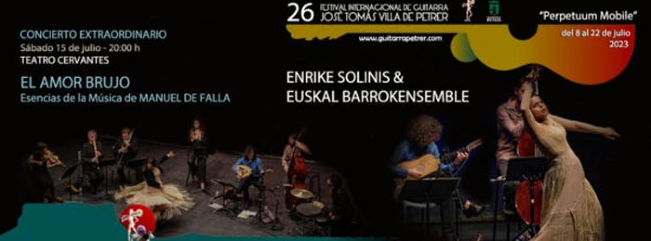 Festival Internacional de Guitarra - El amor brujo – Enrike Solinis & Euskal Barrokensemble