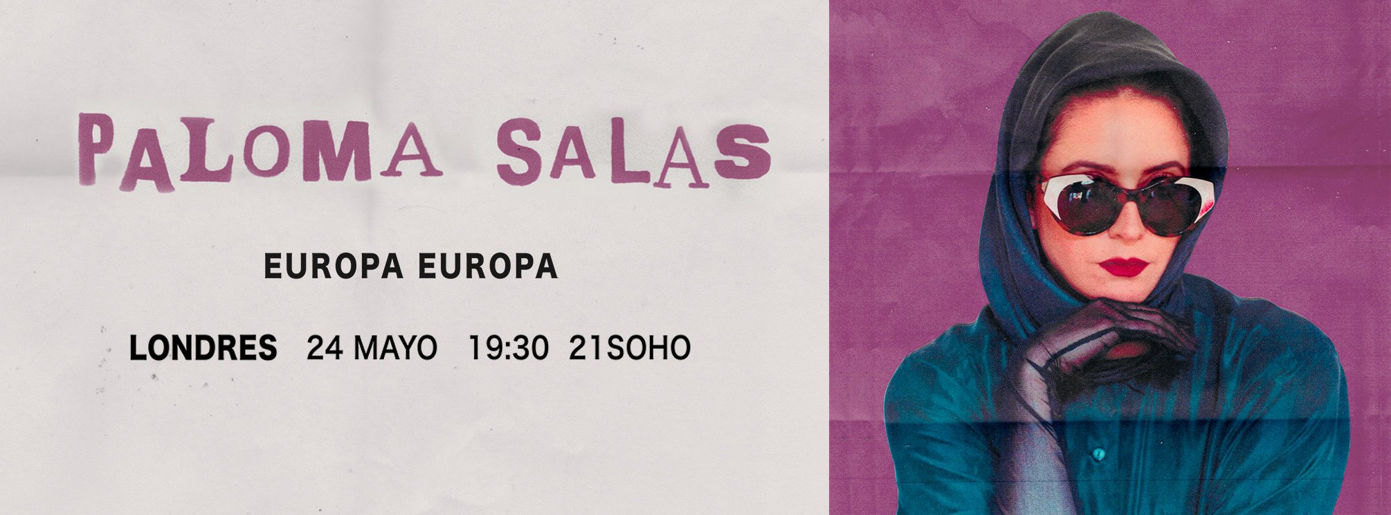 PALOMA SALAS | EUROPA EUROPA · LONDRES