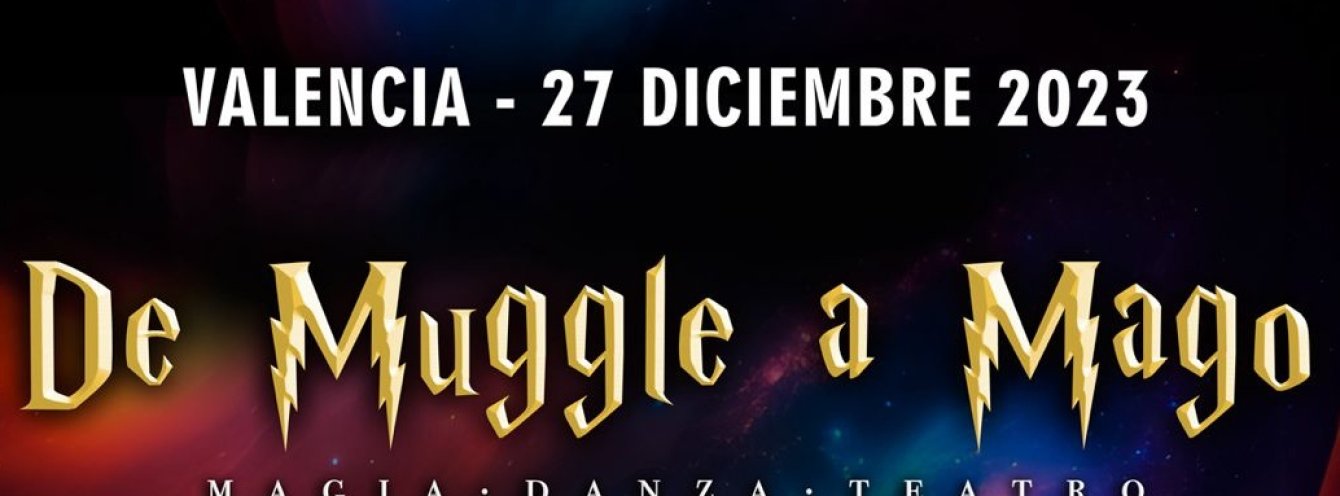 De muggle a mago en Valencia