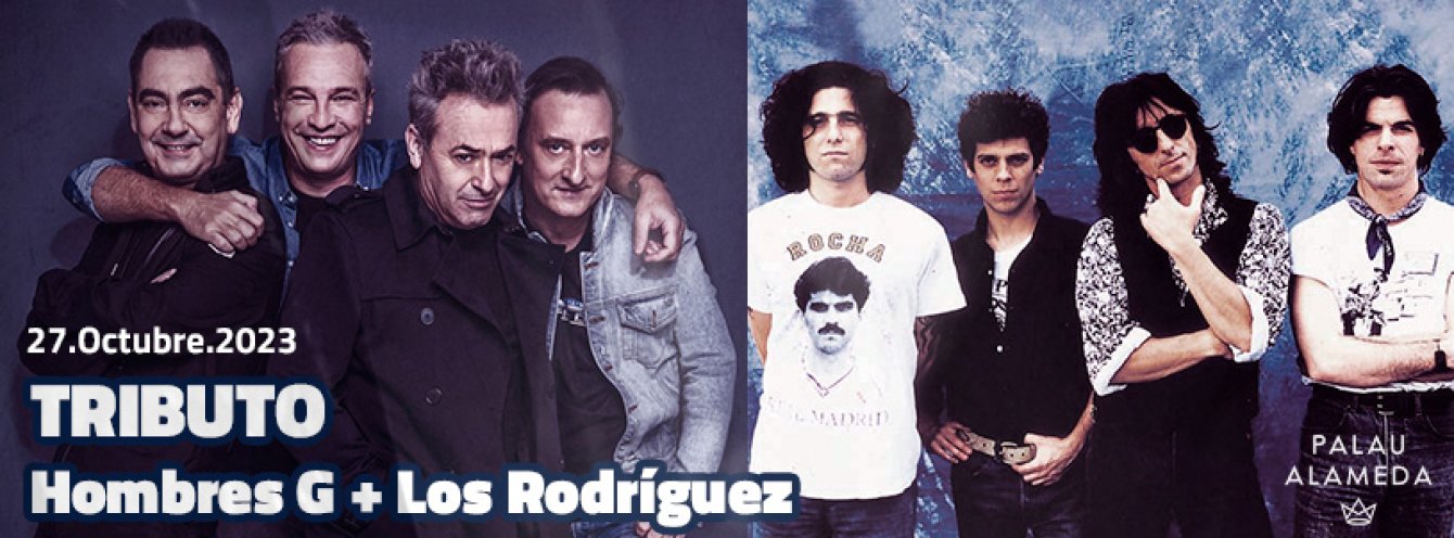 TRIBUTO Hombres G. + Los Rodriguez