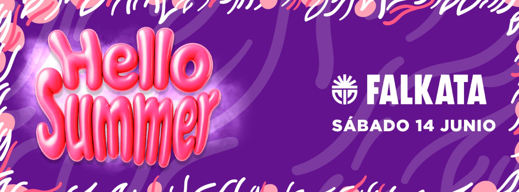 DISCOTECA FALKATA - 14 DE JUNIO - HELLO SUMMER