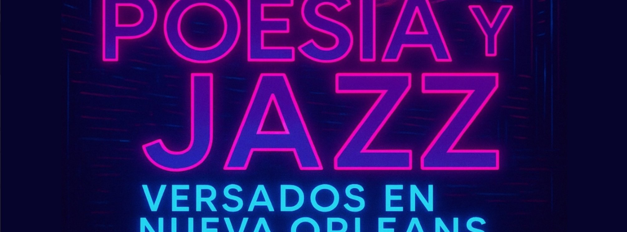 Poesía & Jazz: Versados en Nueva Orleans