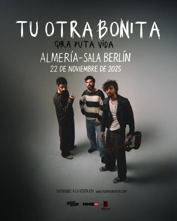 CONCIERTO TU OTRA BONITA - ALMERÍA - SALA BERLIN SOCIAL CLUB - SÁBADO 22 DE NOVIEMBRE