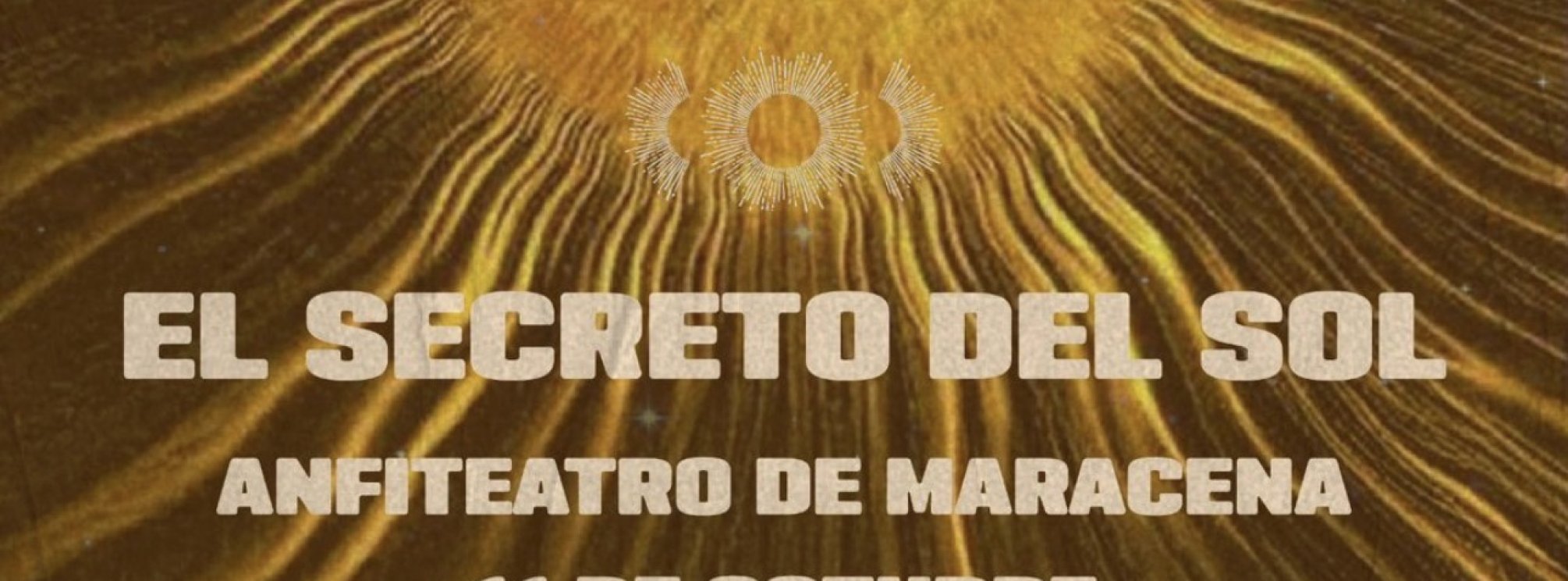 El Secreto del Sol - 11 OCTUBRE - Anfiteatro de Maracena Granada