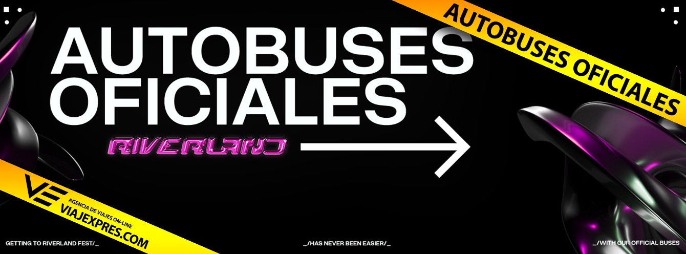 Autobuses Riverland Fest '24 - Viajexpres.com