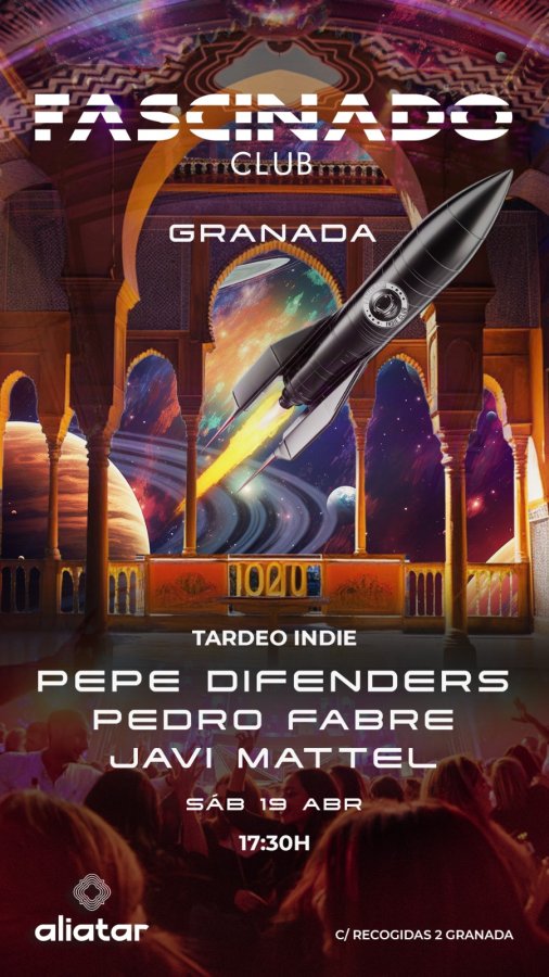 FASCINADO CLUB - GRANADA - SALA ALIATAR -  SÁBADO 19 DE ABRIL