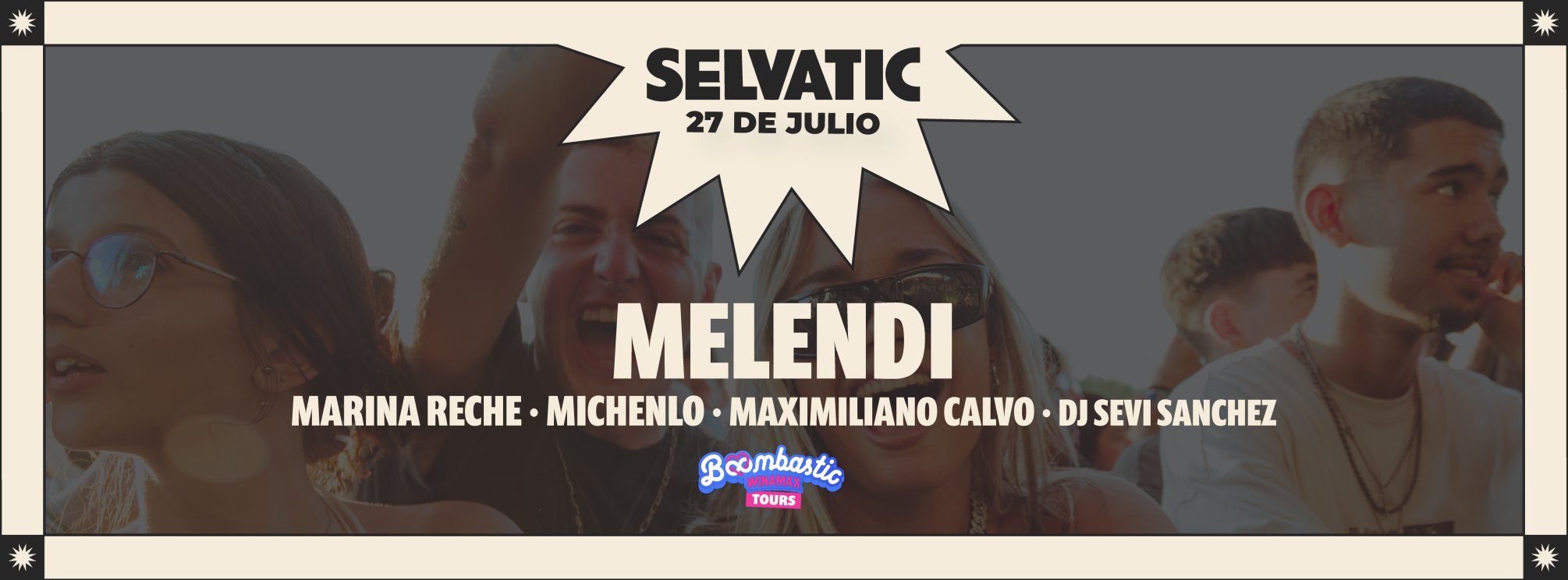 Selvatic by Boombastic Tours - Domingo 27 - MELENDI, Marina Reche, Michenlo, Maximiliano Calvo y DJ