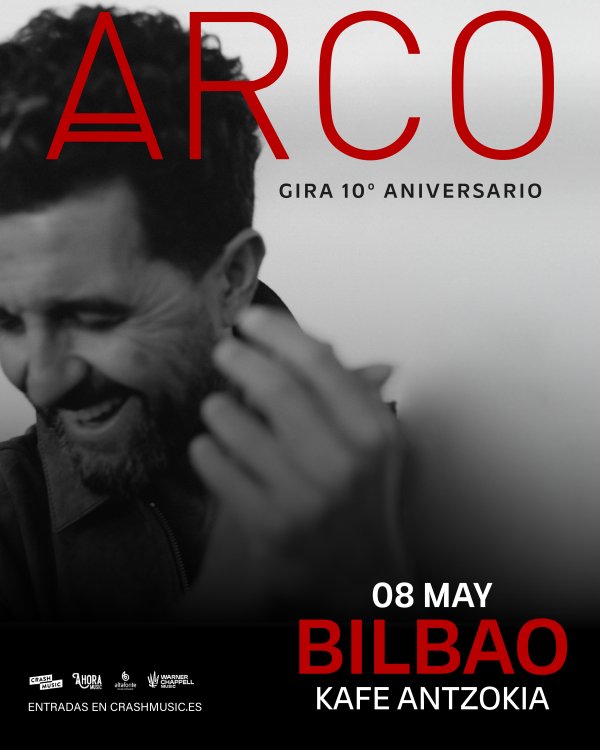 CONCIERTO DE ARCO - BILBAO - SALA KAFE ANTZOKIA - VIERNES 8 DE MAYO