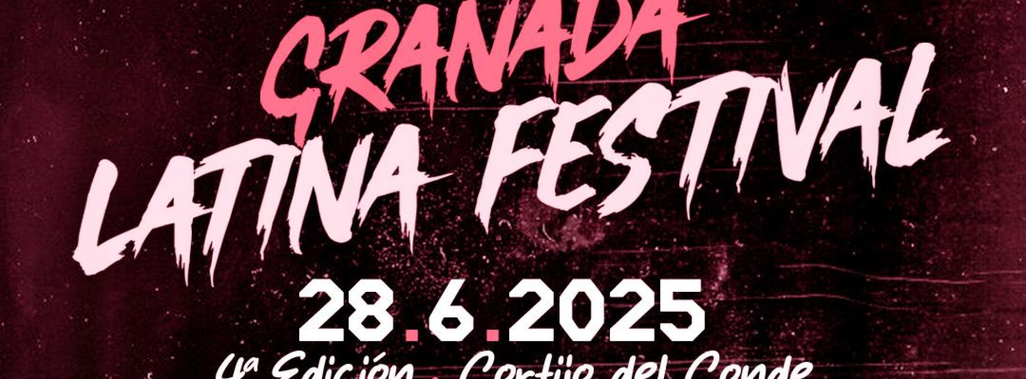 GRANADA LATINA FESTIVAL 2025 - 4º Edición - Cortijo del Conde Granada
